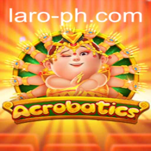 Acrobatics: Exploring the Thrilling World of the Game 'Laro'
