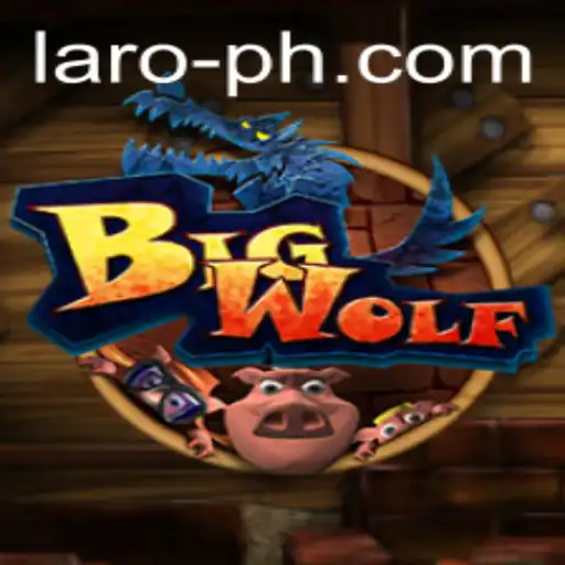 Exploring the Thrilling World of BigWolf: A Comprehensive Guide to the Game 'Laro'
