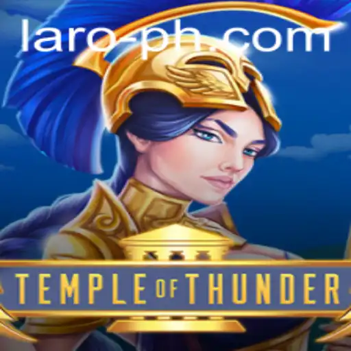 Discover the Thrilling World of TempleofThunder: The Epic Laro Experience