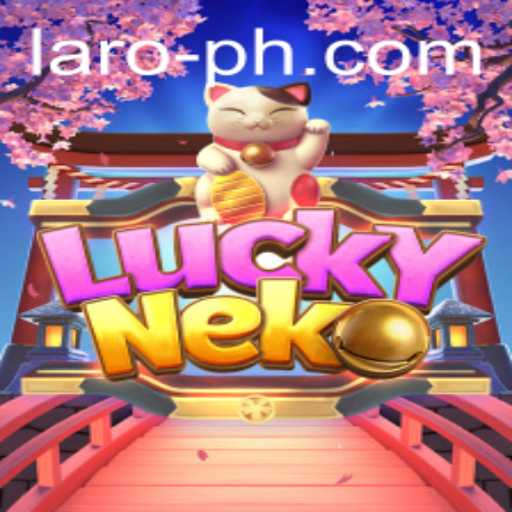 Discover the Exciting World of LuckyNeko: A Unique Laro Experience