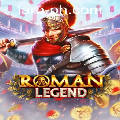 Exploring RomanLegend: A Dive into the Epic Laro